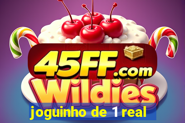joguinho de 1 real